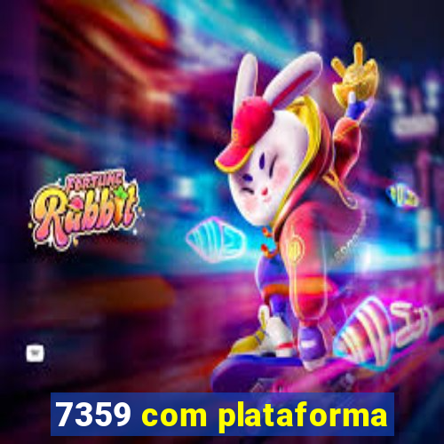 7359 com plataforma